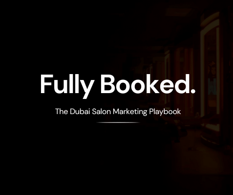 Fully Booked — the Dubai salon marketing playbook by Glowthdot, cover with luxury salon interior